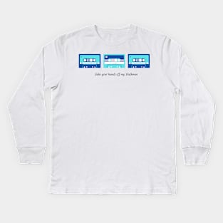 take your hands off my walkman blue Kids Long Sleeve T-Shirt